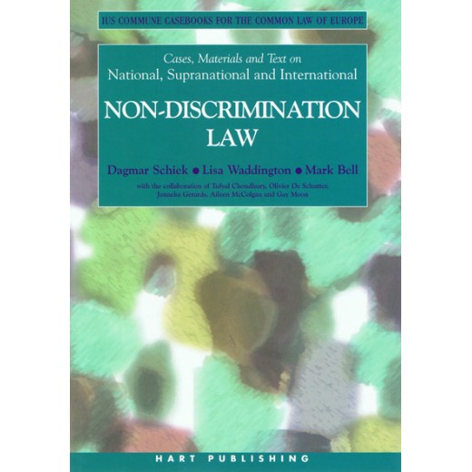 Cases, Materials and Text on National, Supranational and International Non-discrimination Law 2007